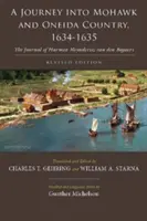 O călătorie în țara Mohawk și Oneida, 1634-1635: Jurnalul lui Harmen Meyndertsz Van Den Bogaert, ediție revizuită - A Journey Into Mohawk and Oneida Country, 1634-1635: The Journal of Harmen Meyndertsz Van Den Bogaert, Revised Edition