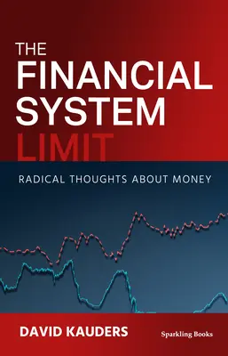 Limita sistemului financiar - The Financial System Limit