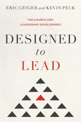 Conceput pentru a conduce: Biserica și dezvoltarea leadership-ului - Designed to Lead: The Church and Leadership Development