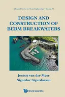 Proiectarea și construcția digurilor de protecție Berm - Design and Construction of Berm Breakwaters