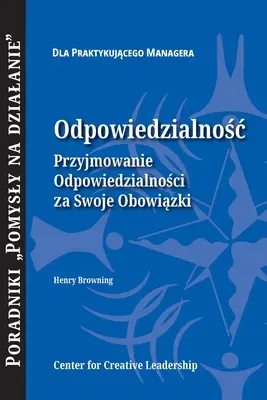 Responsabilitate: Asumarea responsabilității tale (poloneză) - Accountability: Taking Ownership of Your Responsibility (Polish)
