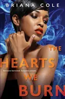 Inimile pe care le ardem - The Hearts We Burn
