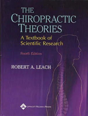 Teoriile chiropractice: Un manual de cercetare științifică - The Chiropractic Theories: A Textbook of Scientific Research