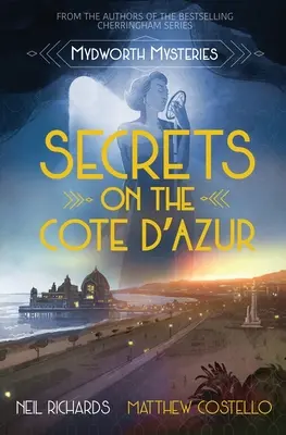 Secrete pe Coasta de Azur - Secrets on the Cote D'Azur