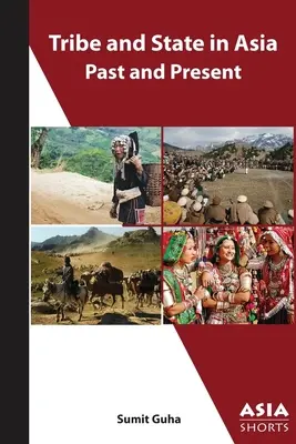 Tribul și statul în Asia, trecut și prezent - Tribe and State in Asia, Past and Present
