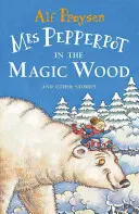 Doamna Pepperpot în pădurea magică - Mrs Pepperpot in the Magic Wood