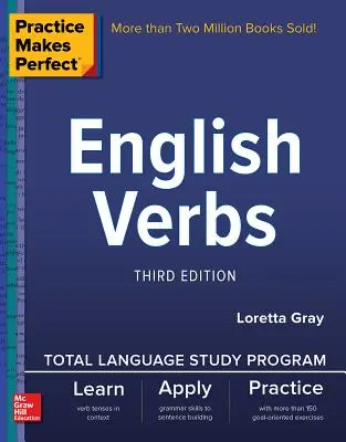 Practice Makes Perfect: English Verbs, Ediția a treia - Practice Makes Perfect: English Verbs, Third Edition