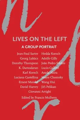 Vieți de stânga: un portret de grup - Lives on the Left: A Group Portrait