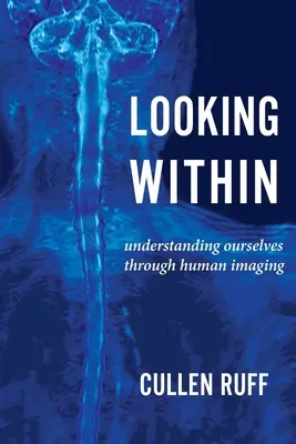 Privind în interior: Înțelegerea de sine prin intermediul imaginii umane - Looking Within: Understanding Ourselves through Human Imaging