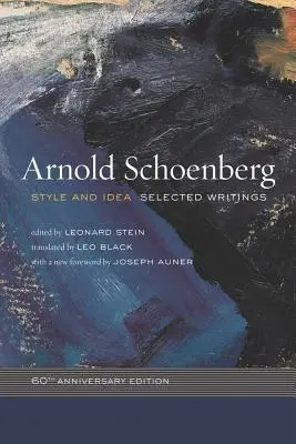 Stil și idee: Scrieri alese, ediția aniversară de 60 de ani - Style and Idea: Selected Writings, 60th Anniversary Edition
