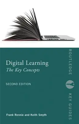 Învățarea digitală: Concepte-cheie - Digital Learning: The Key Concepts
