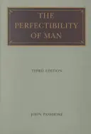 Perfectibilitatea unui om - The Perfectability of a Man