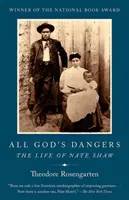 All God's Dangers: Viața lui Nate Shaw - All God's Dangers: The Life of Nate Shaw
