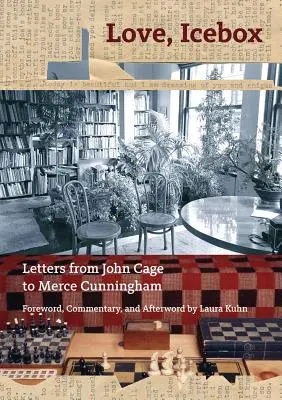 Dragoste, cutie de gheață: Scrisori de la John Cage către Merce Cunningham - Love, Icebox: Letters from John Cage to Merce Cunningham