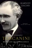 Toscanini: Muzician de conștiință - Toscanini: Musician of Conscience