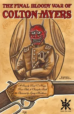 Războiul sângeros final al lui Colton Myers - The Final Bloody War of Colton Myers