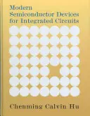 Moderne Halbleiterbauelemente für integrierte Schaltungen - Modern Semiconductor Devices for Integrated Circuits