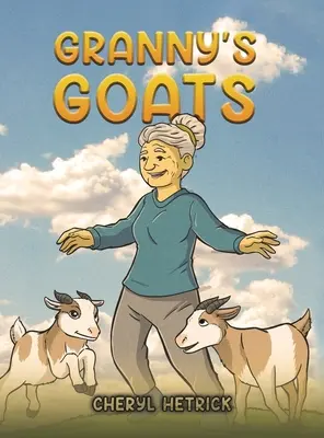 Caprele bunicii - Granny's Goats