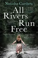 Toate râurile curg libere - All Rivers Run Free