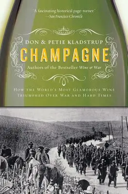 Champagne: Cum a triumfat cel mai fermecător vin din lume asupra războiului și a vremurilor grele - Champagne: How the World's Most Glamorous Wine Triumphed Over War and Hard Times