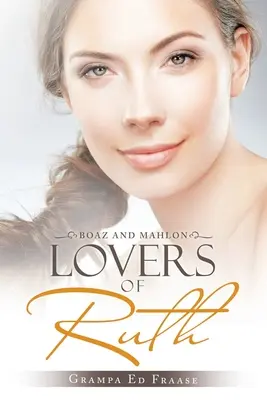 Iubitorii lui Ruth: Boaz și Mahlon - Lovers of Ruth: Boaz and Mahlon