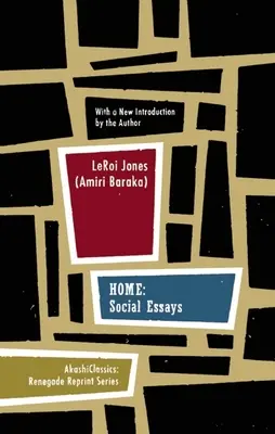 Acasă: Eseuri sociale (Jones (Amiri Baraka) Leroi) - Home: Social Essays (Jones (Amiri Baraka) Leroi)