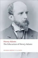 Educația lui Henry Adams - The Education of Henry Adams