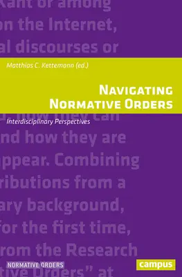Navigarea în ordine normativă: Perspective interdisciplinare - Navigating Normative Orders: Interdisciplinary Perspectives