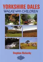 Yorkshire Dales Walks cu copii - Yorkshire Dales Walks with Children