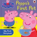 Peppa Pig: Primul animal de companie al lui Peppa: Prima mea carte de povești - Peppa Pig: Peppa's First Pet: My First Storybook
