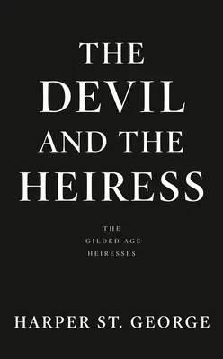 Diavolul și moștenitoarea (The Devil and the Heiress) - The Devil and the Heiress