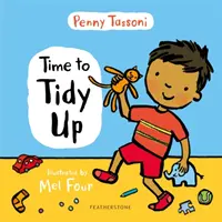 Time to Tidy Up - Împărtășește arta de a face ordine cu micuțul tău - Time to Tidy Up - Share the art of tidying up with your little one