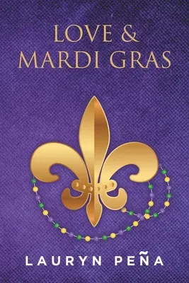 Dragoste și Mardi Gras - Love & Mardi Gras