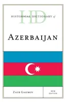 Dicționarul istoric al Azerbaidjanului, ediție nouă - Historical Dictionary of Azerbaijan, New Edition