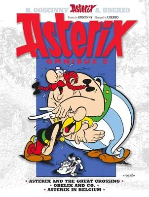 Asterix: Asterix Omnibus 8 - Asterix și Marea Trecere, Obelix și compania, Asterix în Belgia - Asterix: Asterix Omnibus 8 - Asterix and The Great Crossing, Obelix and Co., Asterix in Belgium