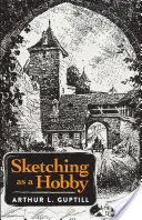 Desenul ca hobby (Sketching as a Hobby) - Sketching as a Hobby
