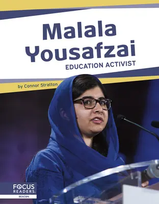 Malala Yousafzai: Activistă pentru educație - Malala Yousafzai: Education Activist