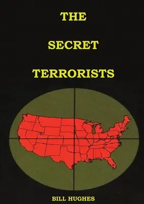 Teroriștii secreți: (responsabilii asasinării lui Lincoln, scufundării Titanicului, World Trade Center și multe altele cu c - The Secret Terrorists: (the responsables of the Assassination of Lincoln, the Sinking of Titanic, the world trade center and more with good c