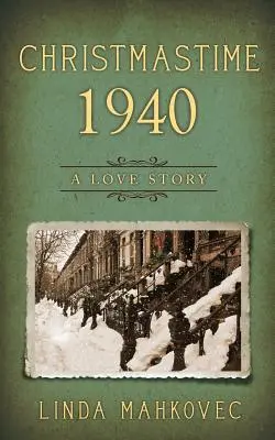 Crăciunul din 1940: O poveste de dragoste - Christmastime 1940: A Love Story