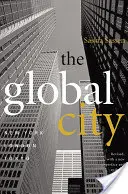 Orașul global: New York, Londra, Tokyo - The Global City: New York, London, Tokyo