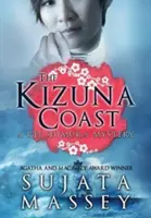 The Kizuna Coast: Un mister Rei Shimura - The Kizuna Coast: A Rei Shimura Mystery