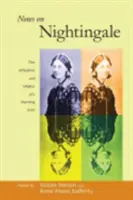 Notes on Nightingale: Influența și moștenirea unei icoane a asistenței medicale - Notes on Nightingale: The Influence and Legacy of a Nursing Icon