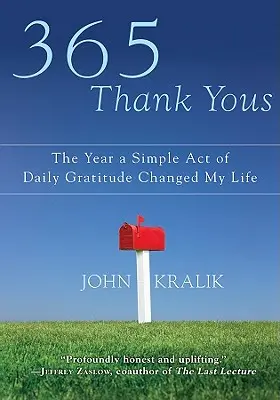 365 Thank Yous: Anul în care un simplu act de recunoștință zilnică mi-a schimbat viața - 365 Thank Yous: The Year a Simple Act of Daily Gratitude Changed My Life