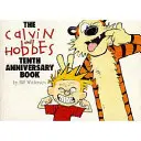 Calvin & Hobbes: Cartea celei de-a zecea aniversări - Seria Calvin & Hobbes: Book Fourteen - Calvin & Hobbes:Tenth Anniversary Book - Calvin & Hobbes Series: Book Fourteen