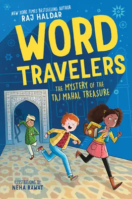 Călătorii prin cuvinte și misterul Taj Mahal - Word Travelers and the Taj Mahal Mystery