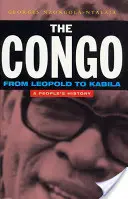 Congo: De la Leopold la Kabila: O istorie a poporului - The Congo: From Leopold to Kabila: A People's History