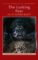 The Lurking Fear: și alte povestiri - The Lurking Fear: & Other Stories