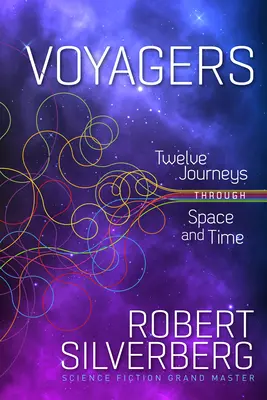 Voyagers: Douăsprezece călătorii prin spațiu și timp - Voyagers: Twelve Journeys Through Space and Time