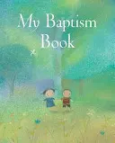 Cartea mea de botez - My Baptism Book