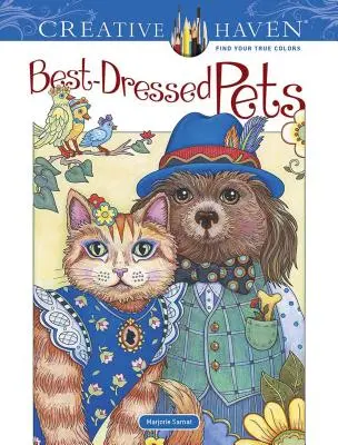Carte de colorat Creative Haven Best-Dressed Pets - Creative Haven Best-Dressed Pets Coloring Book